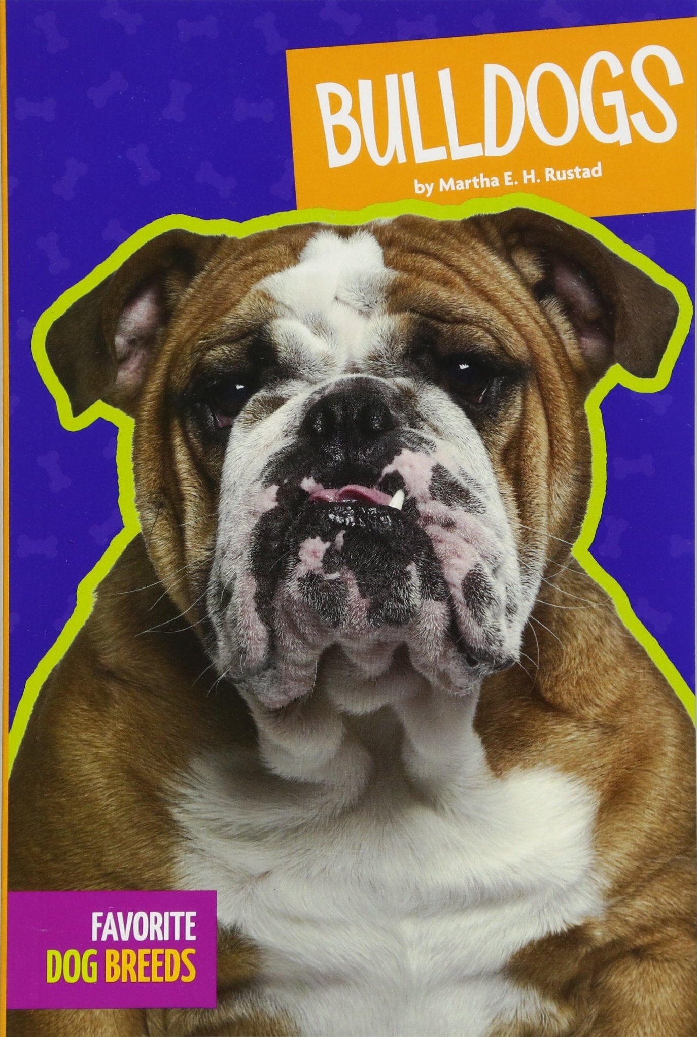 Bulldogs (Favorite Dog Breeds)