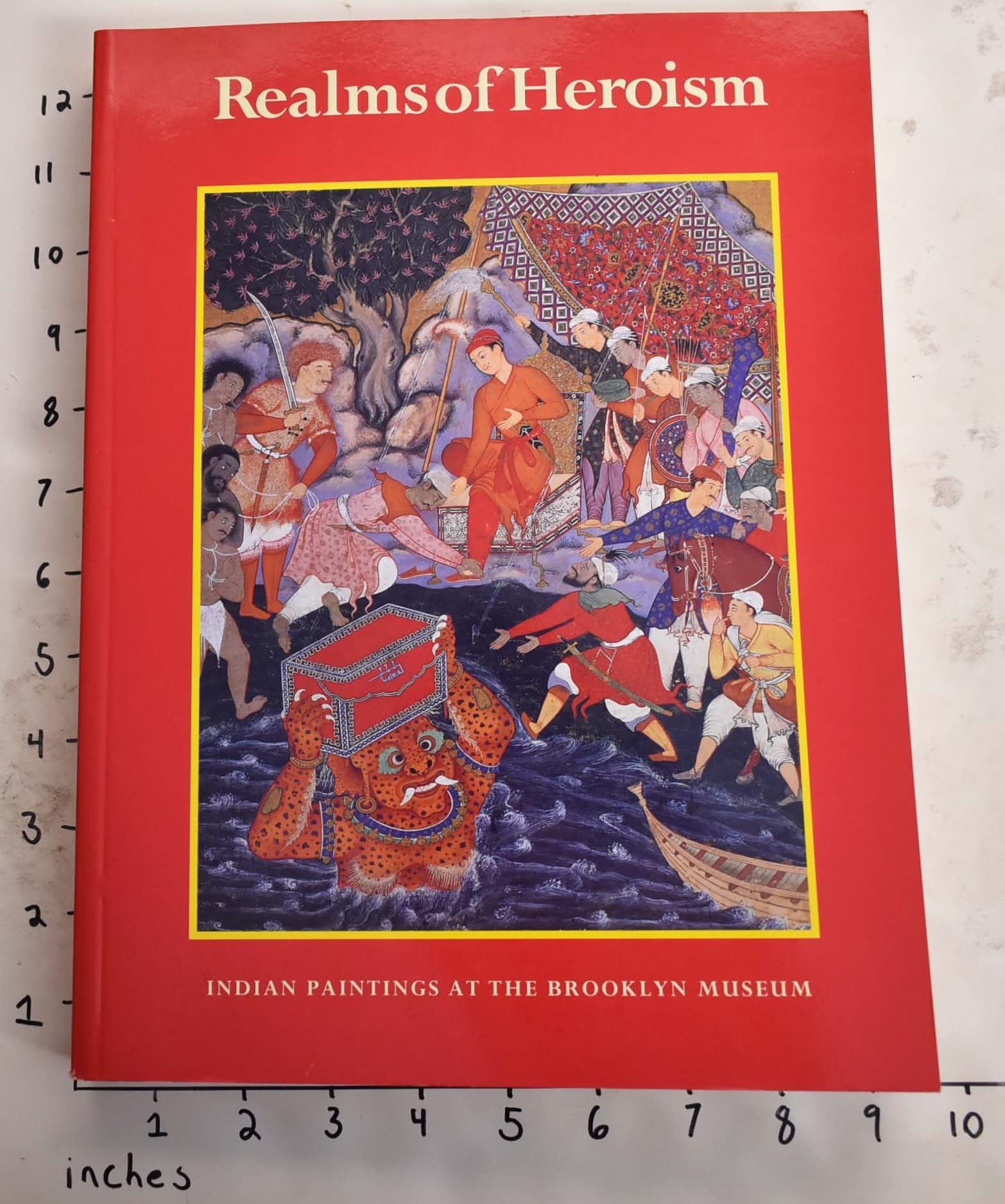 Realms of Heroism: Indian Paintings in the Brooklyn Museum,New