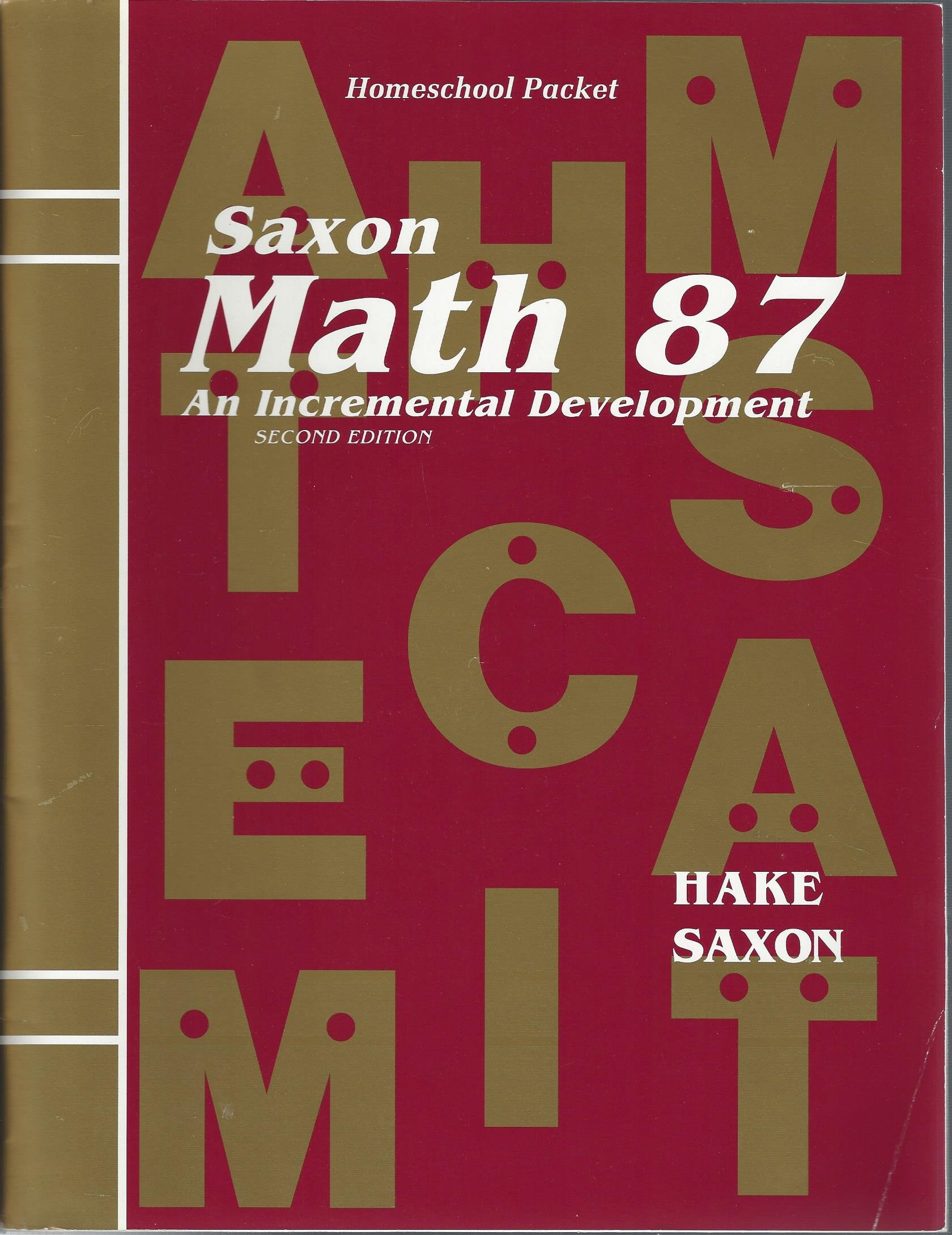 Saxon Math 87: An Incremental Development Homeschool Packet,Used