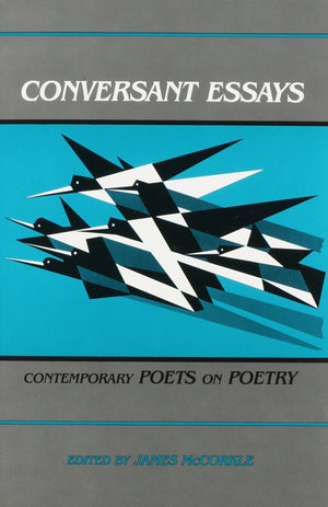 Conversant Essays: Contemporary Poets on Poetry,Used