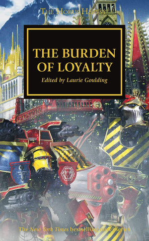 The Burden of Loyalty (48) (The Horus Heresy),Used