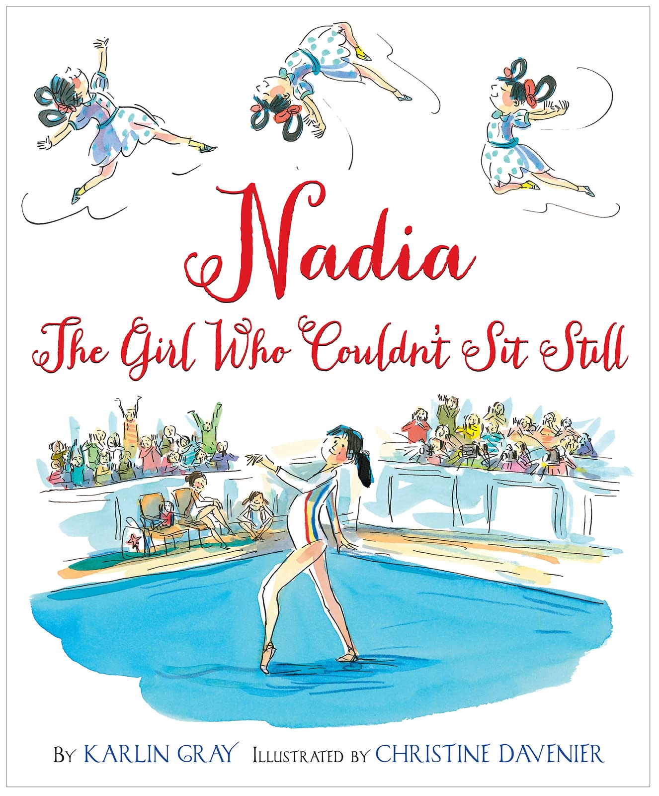 Nadia: The Girl Who Couldnt Sit Still,New