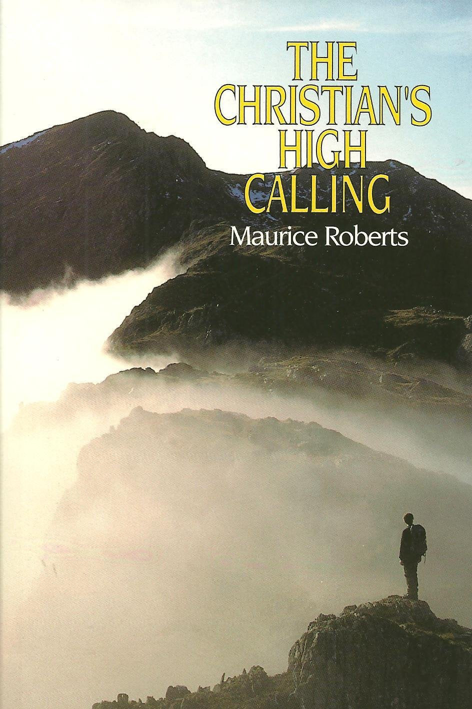 The Christian's High Calling,Used