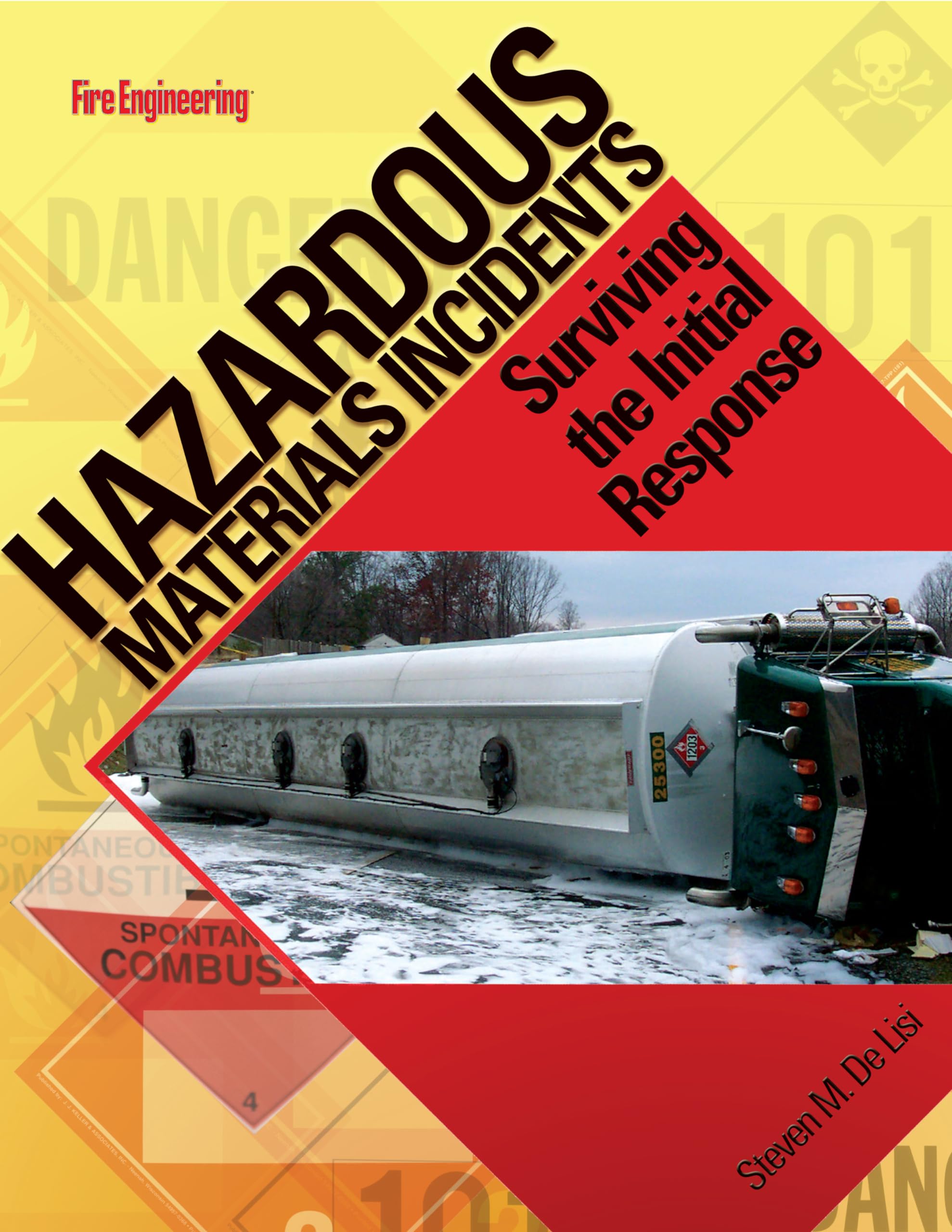 Hazardous Materials Incidents: Surviving the Initial Response,Used