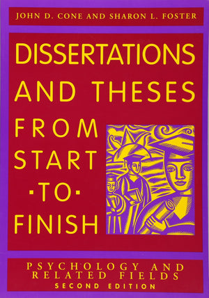 Dissertations And Theses from Start to Finish: Psychology And Related Fields,Used