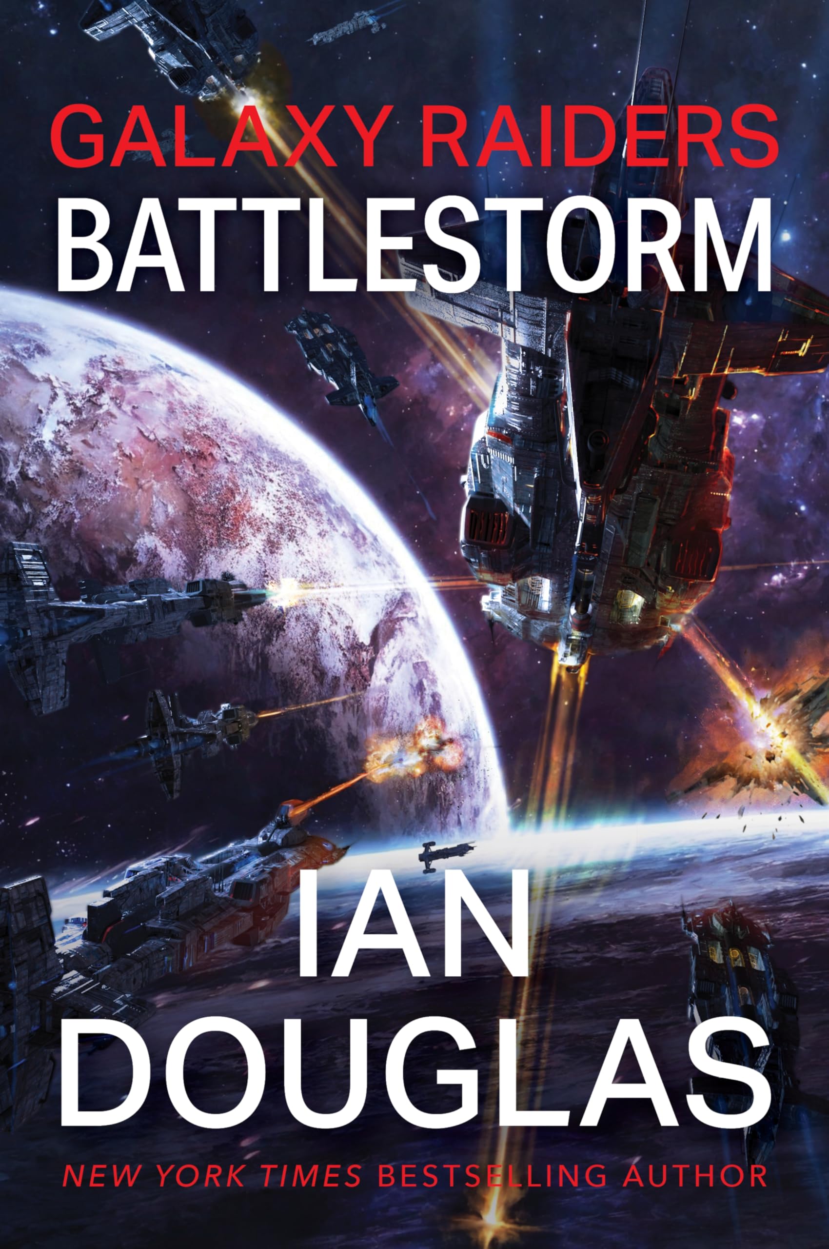Galaxy Raiders: Battlestorm: The Second Military SciFi Epic  Intergalactic War Against A Galactic Empire