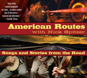 American Routes: Songs and Stories From the Road,Used