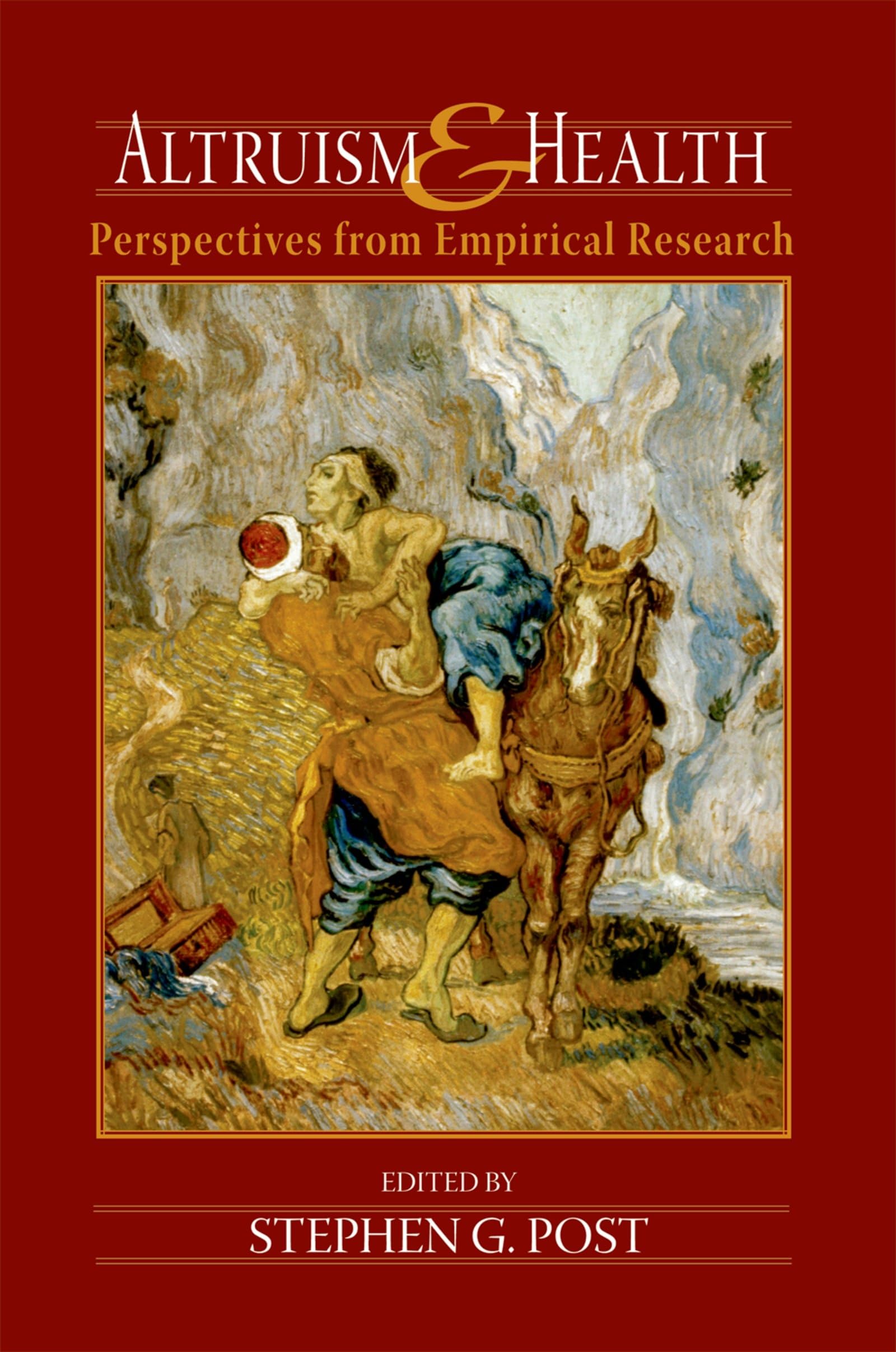 Altruism and Health: Perspectives from Empirical Research,Used