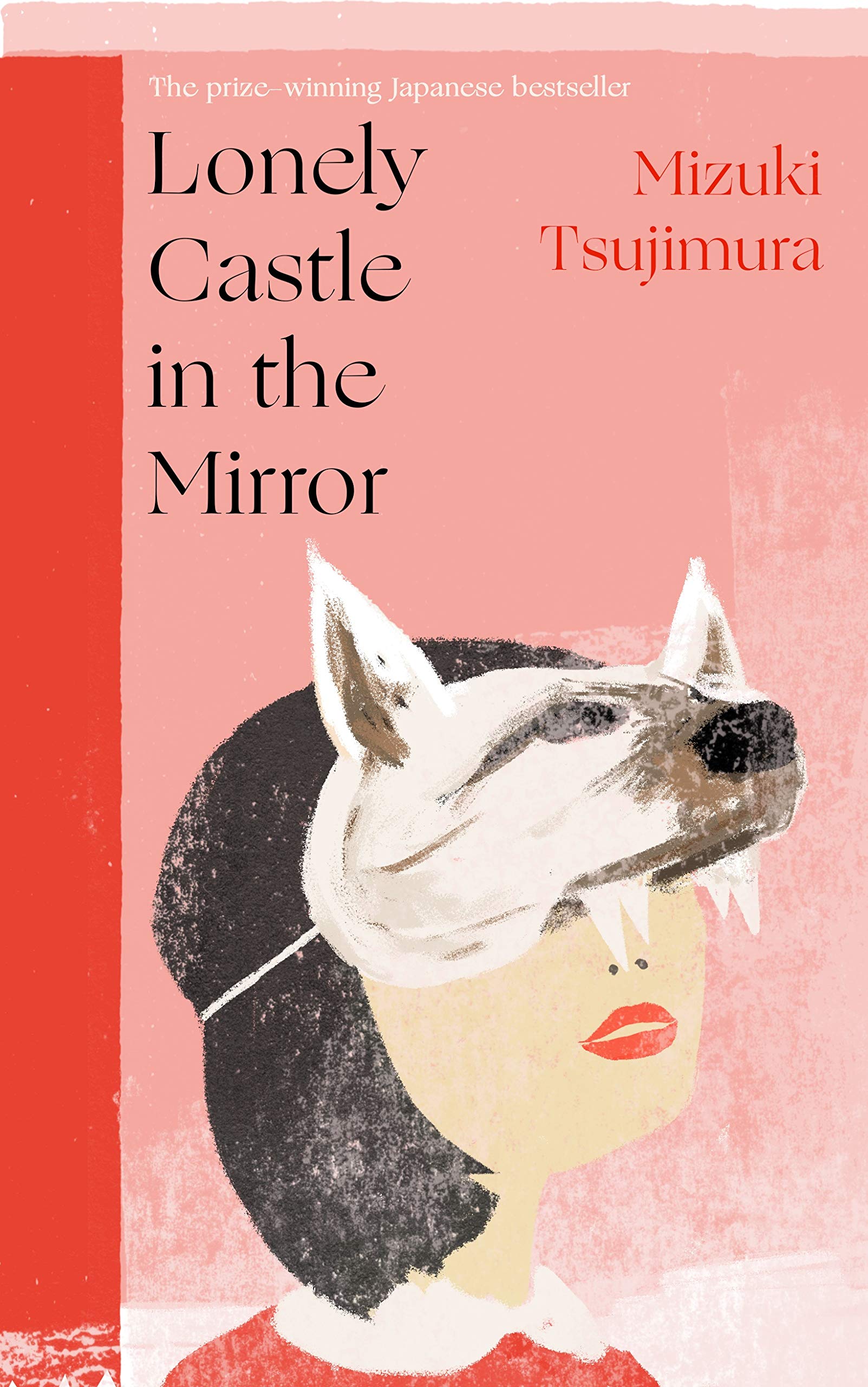 Lonely Castle In The Mirror: The No. 1 Japanese Bestseller And Guardian 2021 Highlight,New