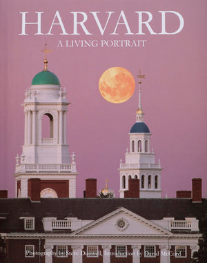 Harvard: A Living Portrait: Revised 2007 (Back Bay Press),New