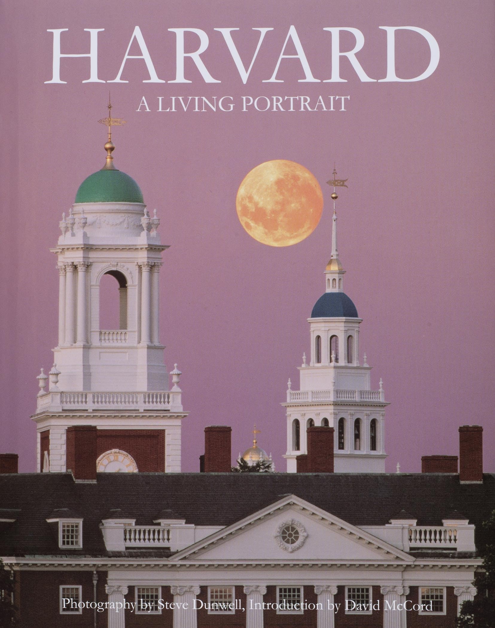 Harvard: A Living Portrait: Revised 2007 (Back Bay Press),Used