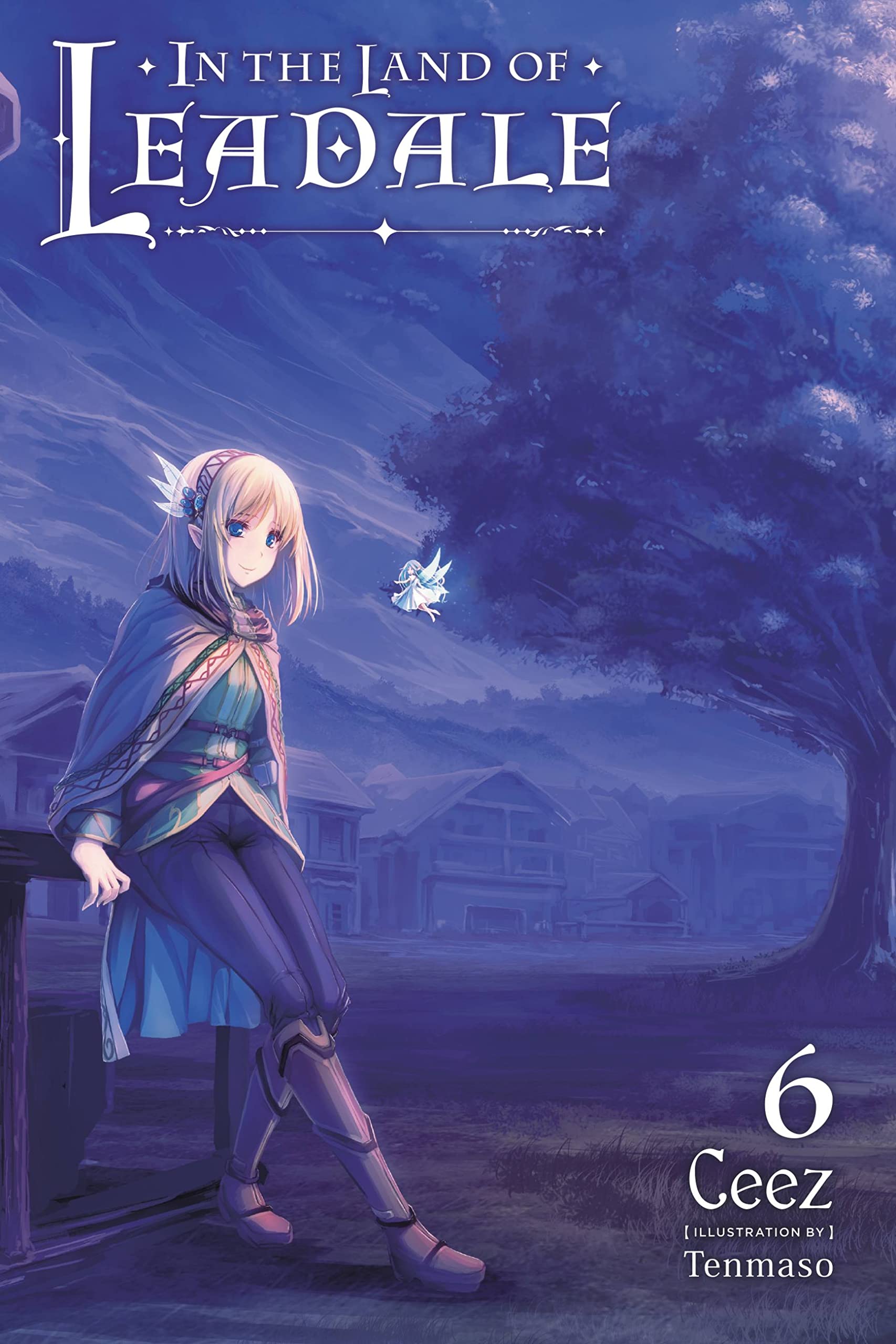 In The Land Of Leadale, Vol. 6 (Light Novel) (In The Land Of Leadale (Light Novel), 6),New