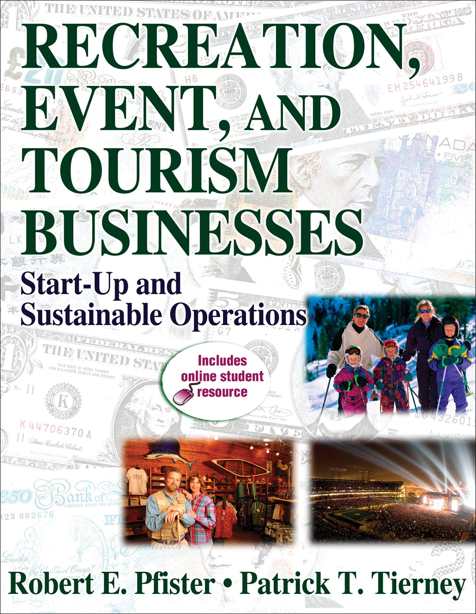Recreation, Event, and Tourism Businesses: StartUp and Sustainable Operations,Used