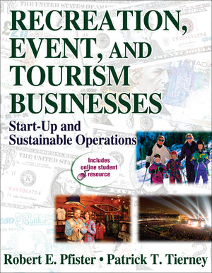 Recreation, Event, and Tourism Businesses: StartUp and Sustainable Operations,Used