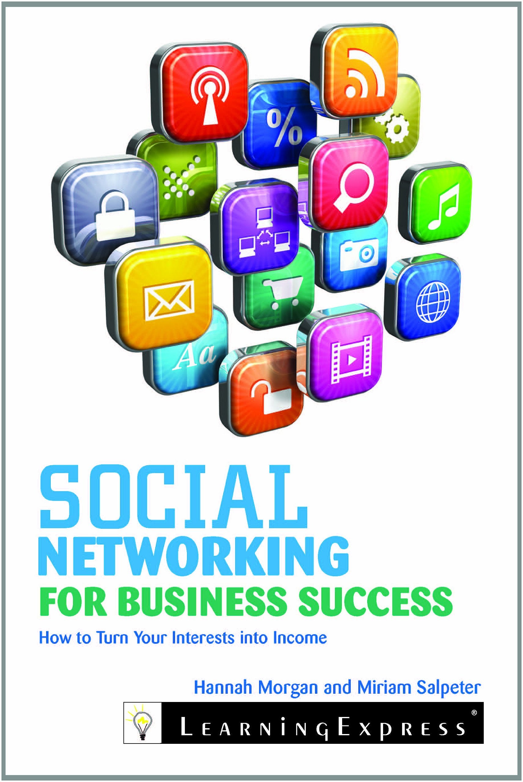 Social Networking for Business Success: Turn Your Ideas Into Income,Used