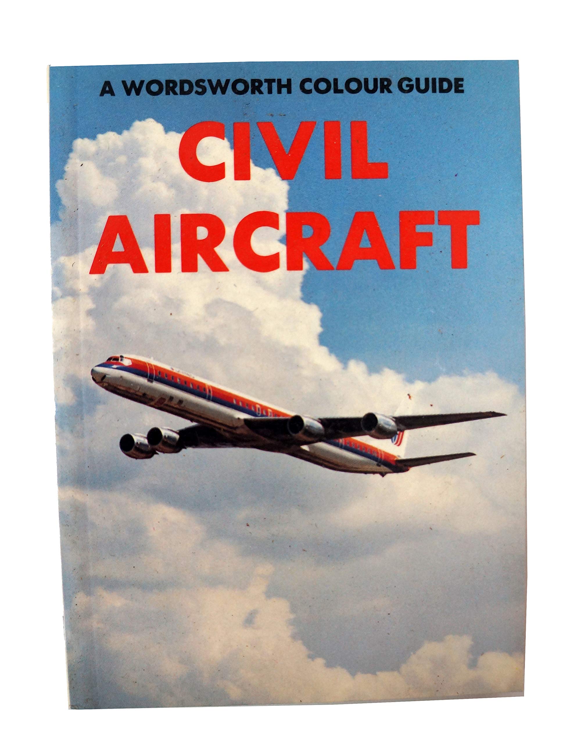Civil Aircraft (Wordsworth Colour Guide),Used