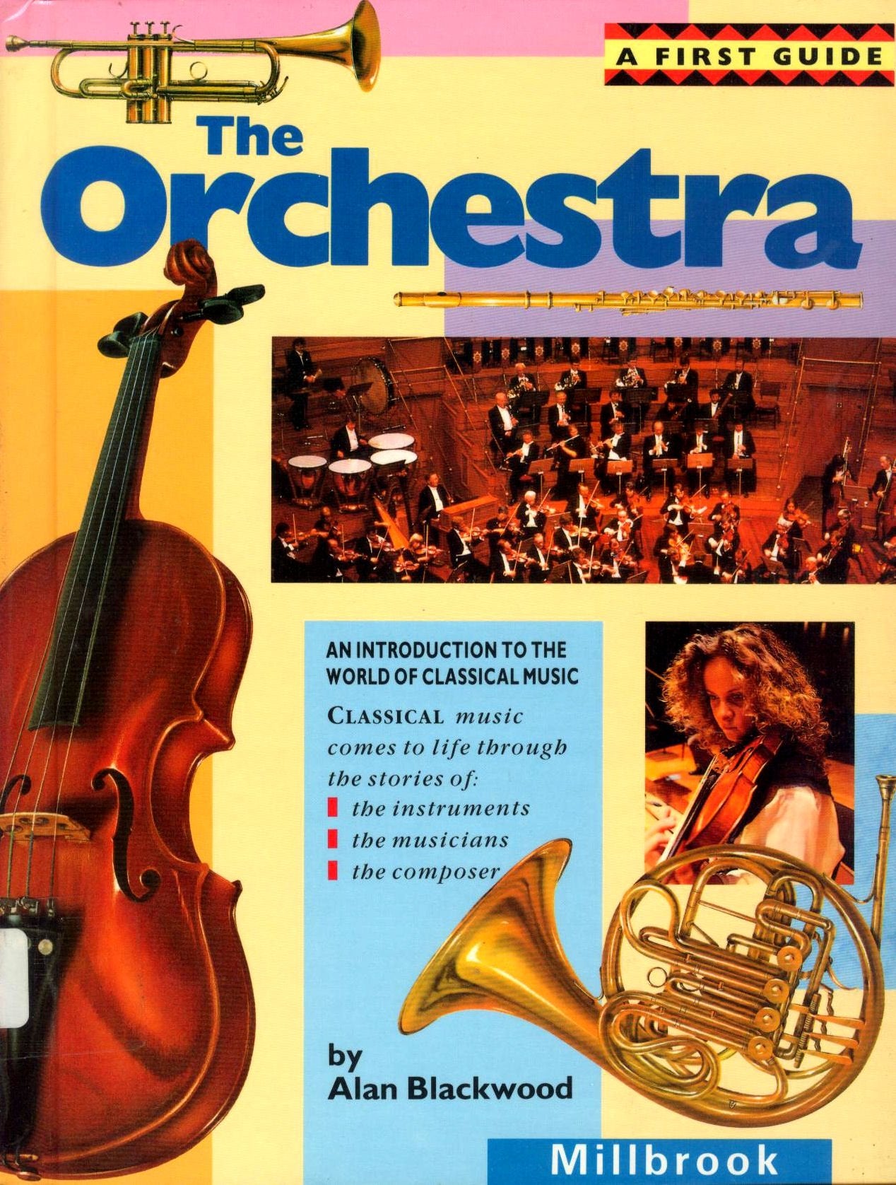 The Orchestra: An Introduction to the World of Classical Music (First Guide),Used