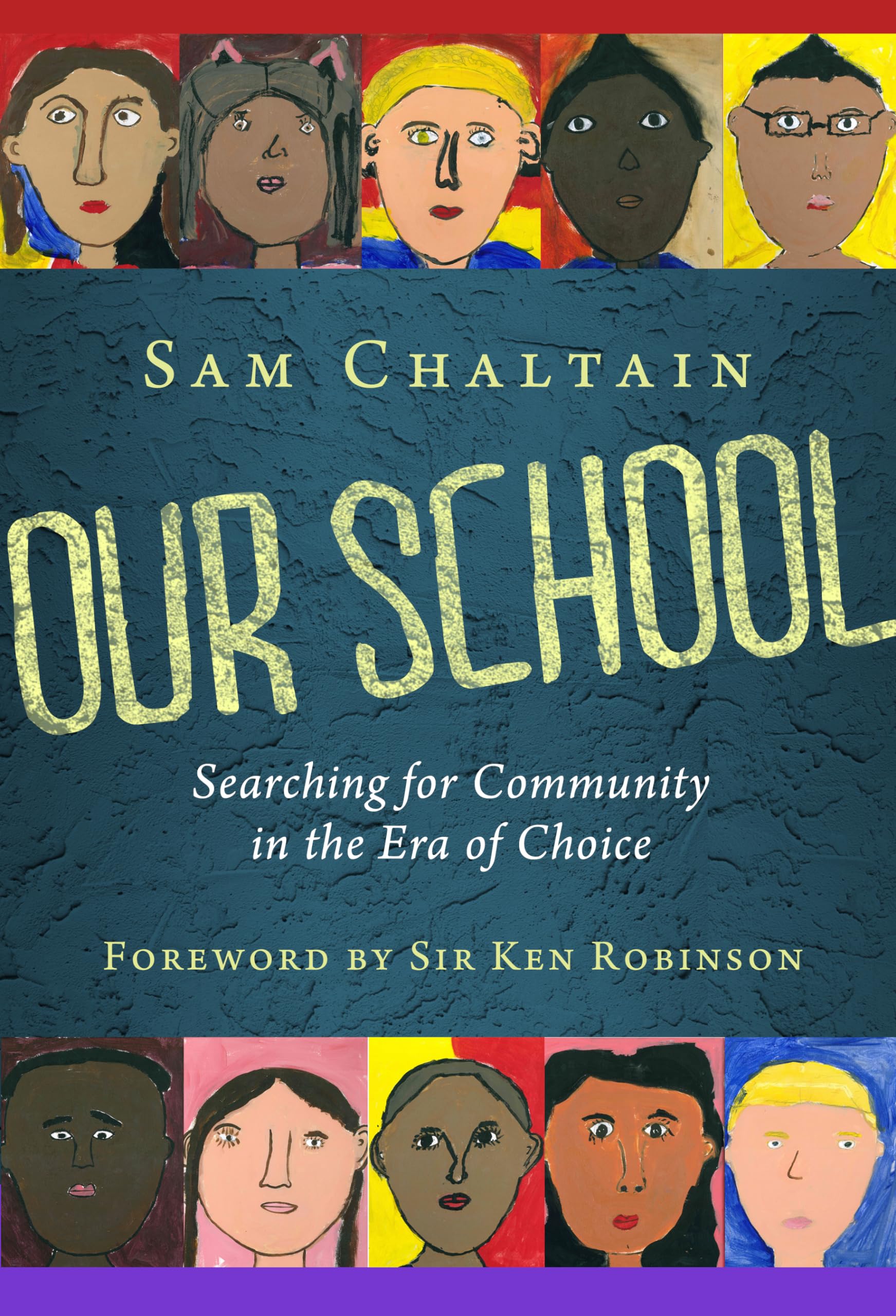 Our School: Searching For Community In The Era Of Choice,Used