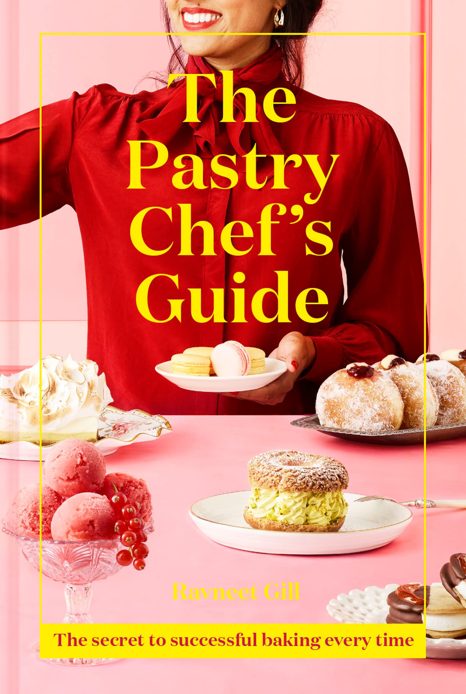 The Pastry Chef's Guide: The secret to successful baking every time,Used