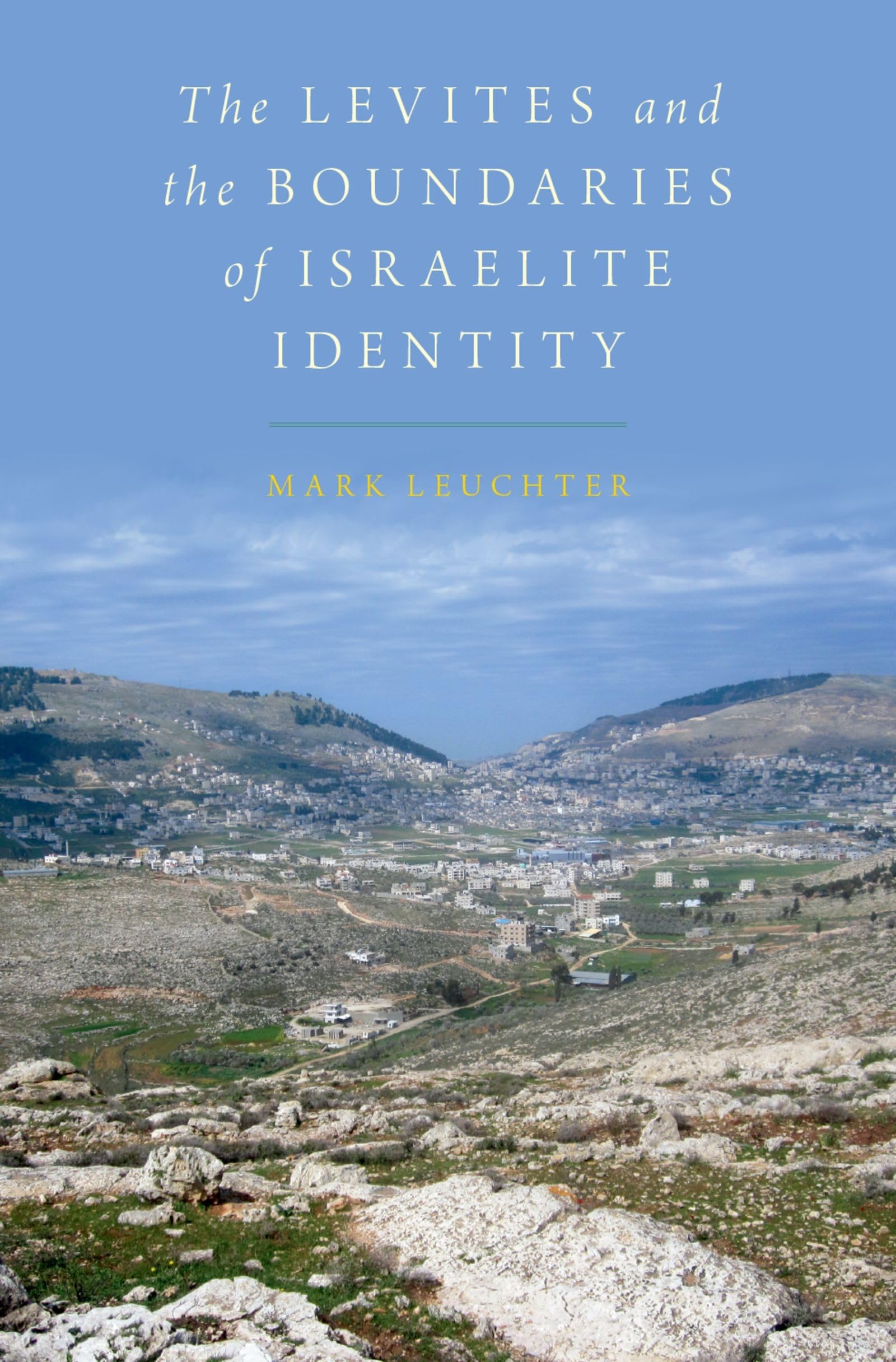 The Levites and the Boundaries of Israelite Identity,Used