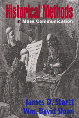 Historical Methods In Mass Communication,New