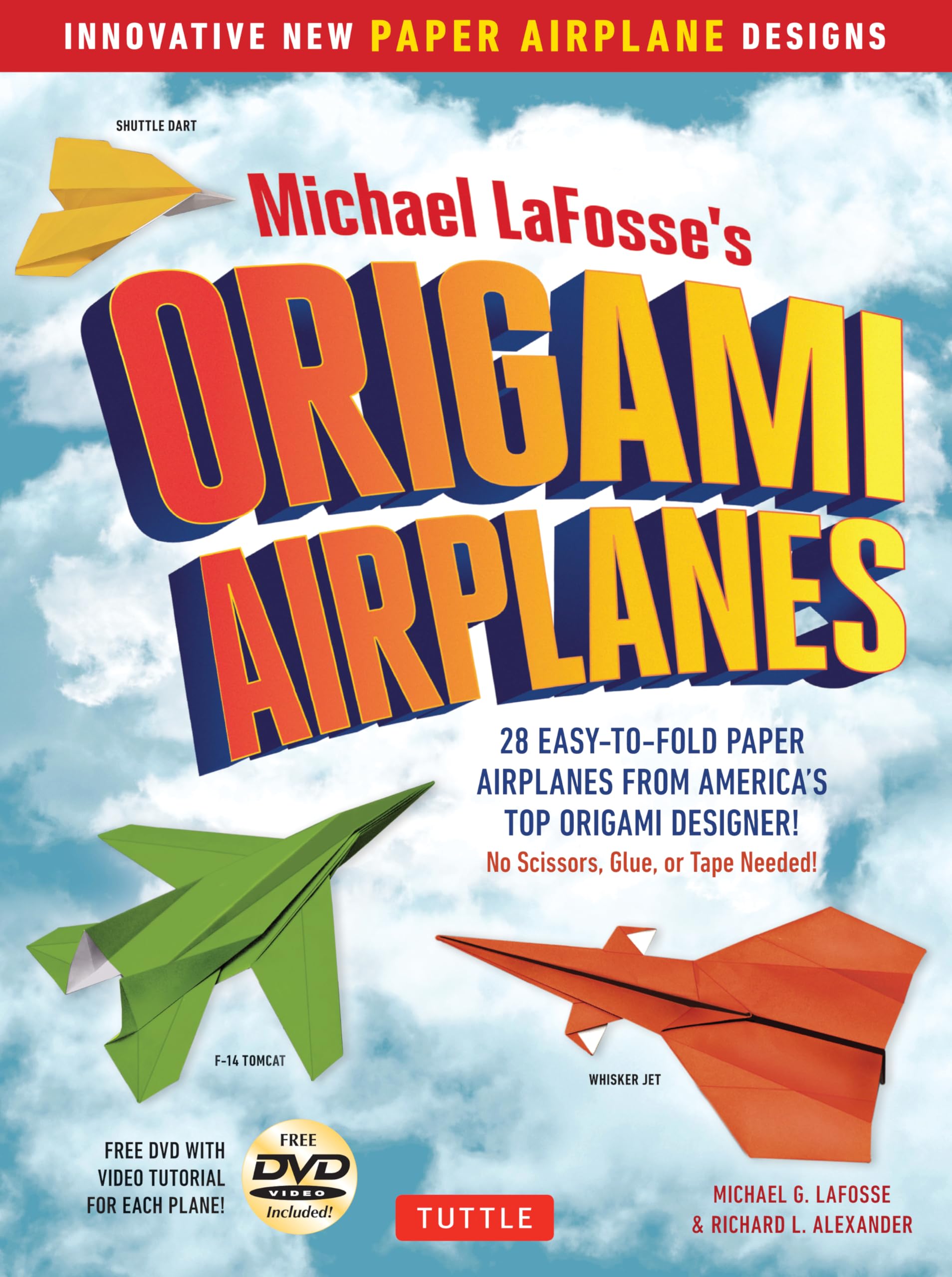 Michael LaFosse's Origami Airplanes: 28 EasytoFold Paper Airplanes from America's Top Origami Designer!: Includes Paper Airpla,Used