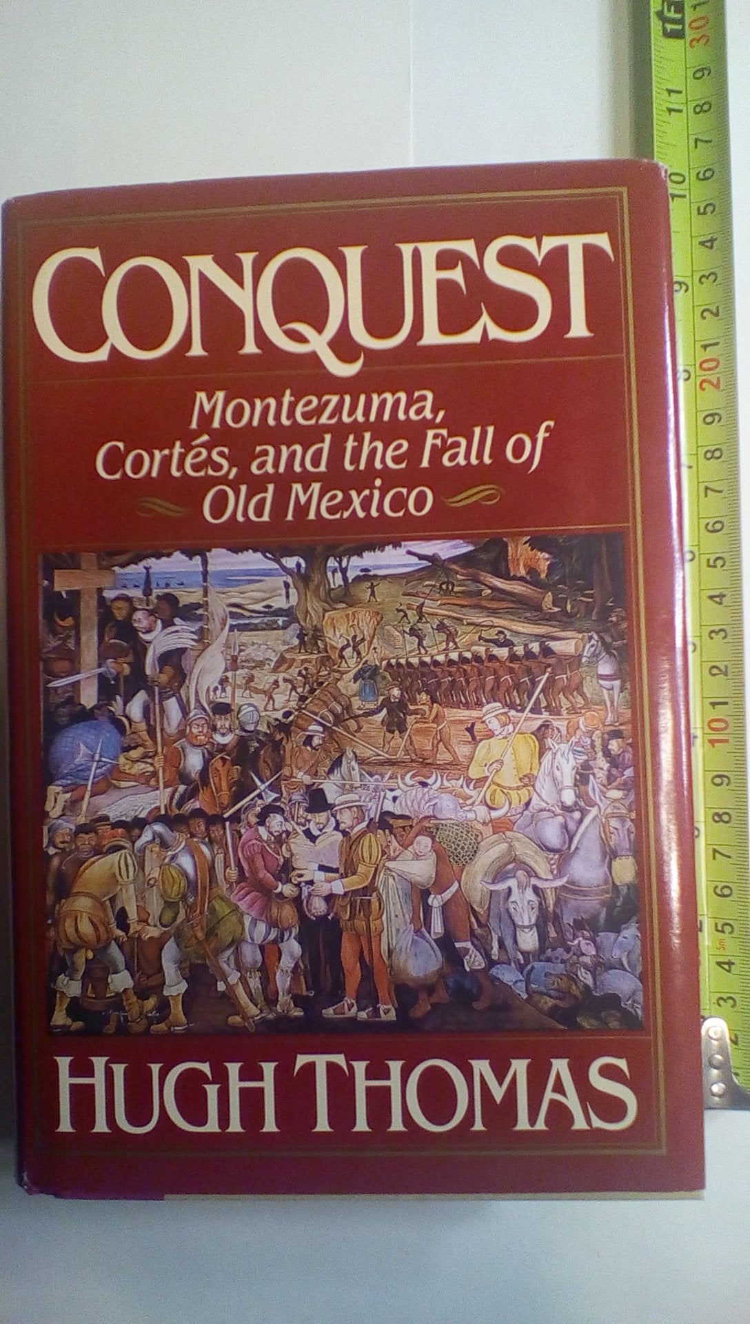 Conquest: Montezuma, Cortes, and the Fall of Old Mexico,Used