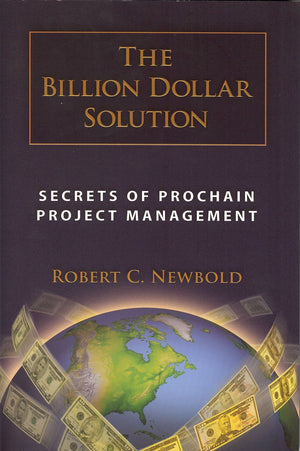 Billion Dollar Solution: Secrets of Prochain Project Management,New