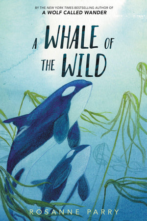 A Whale Of The Wild (A Voice Of The Wilderness Novel)