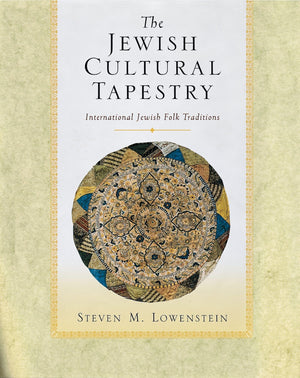 The Jewish Cultural Tapestry: International Jewish Folk Traditions,New