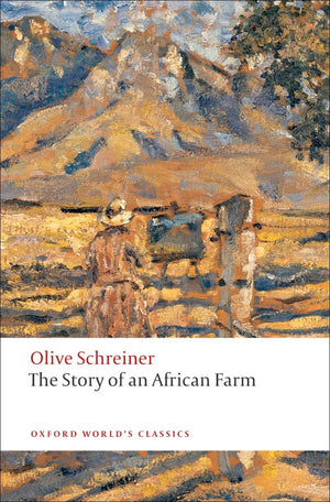 The Story Of An African Farm (Oxford World'S Classics),New