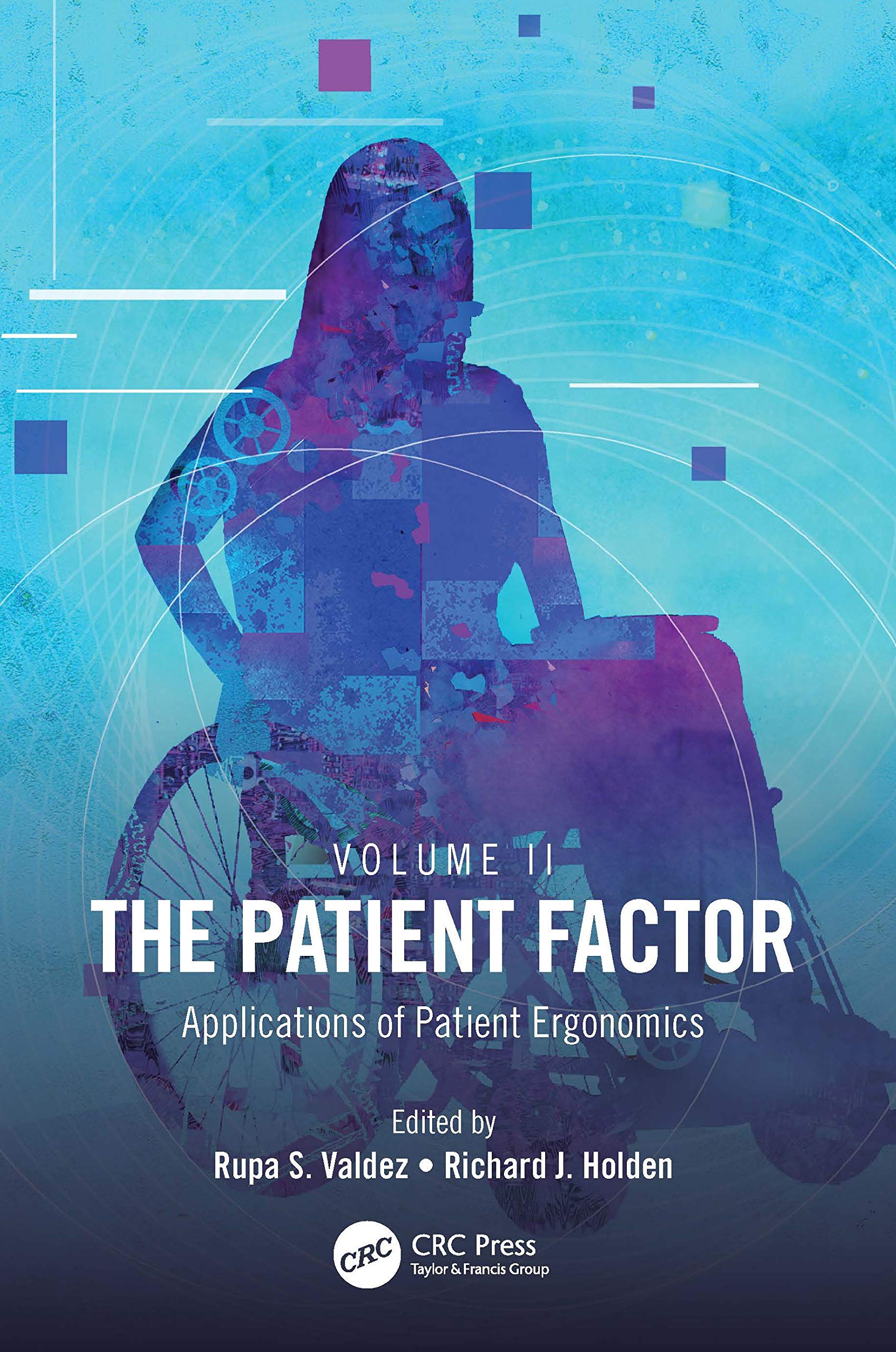 The Patient Factor: Applications of Patient Ergonomics,Used