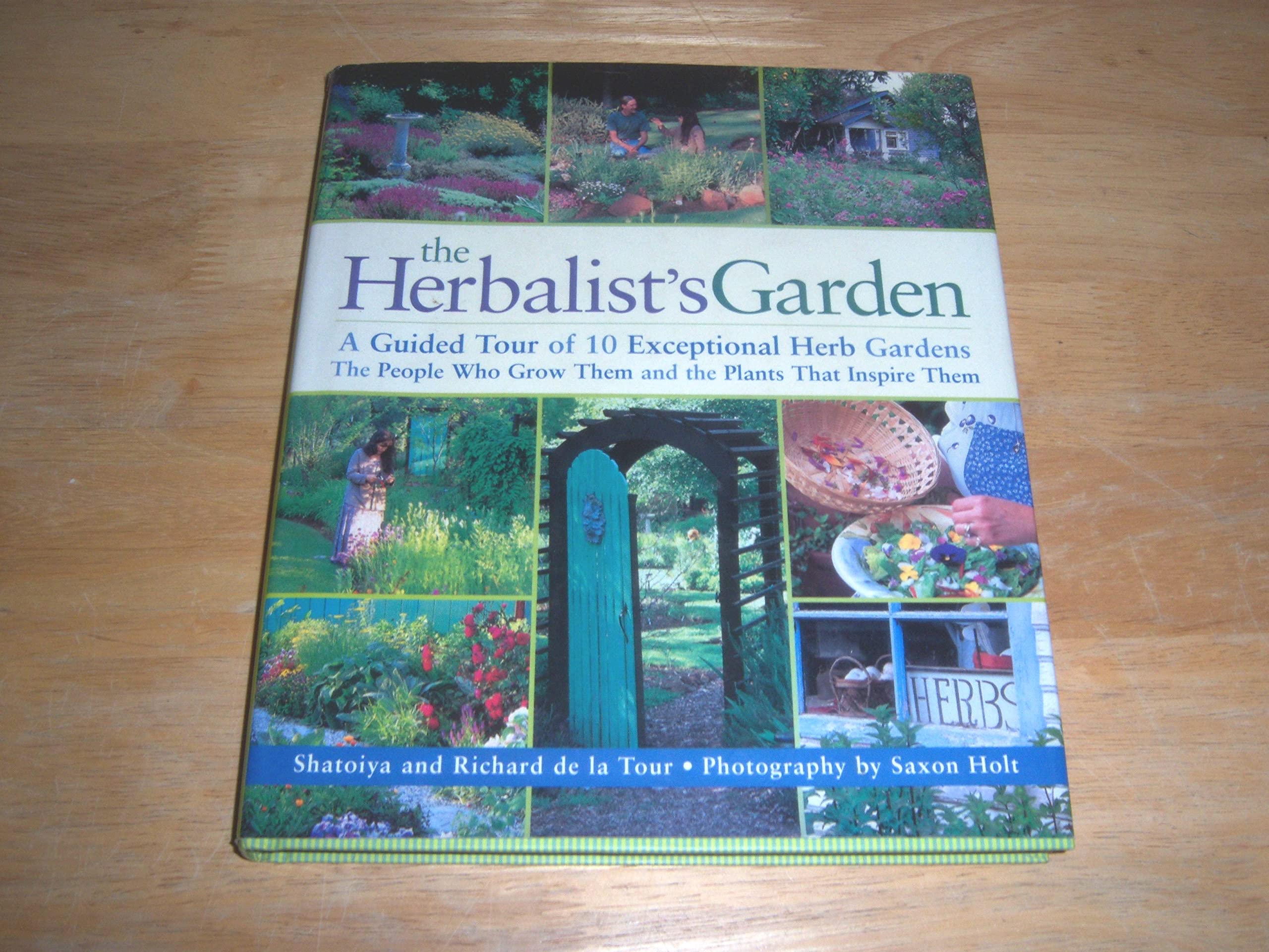 The Herbalist's Garden: A Guided Tour of 10 Exceptional Herb Gardens: The People Who Grow Them and the Plants That Inspire Them,Used