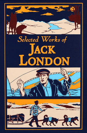 Selected Works Of Jack London (Leatherbound Classics),New
