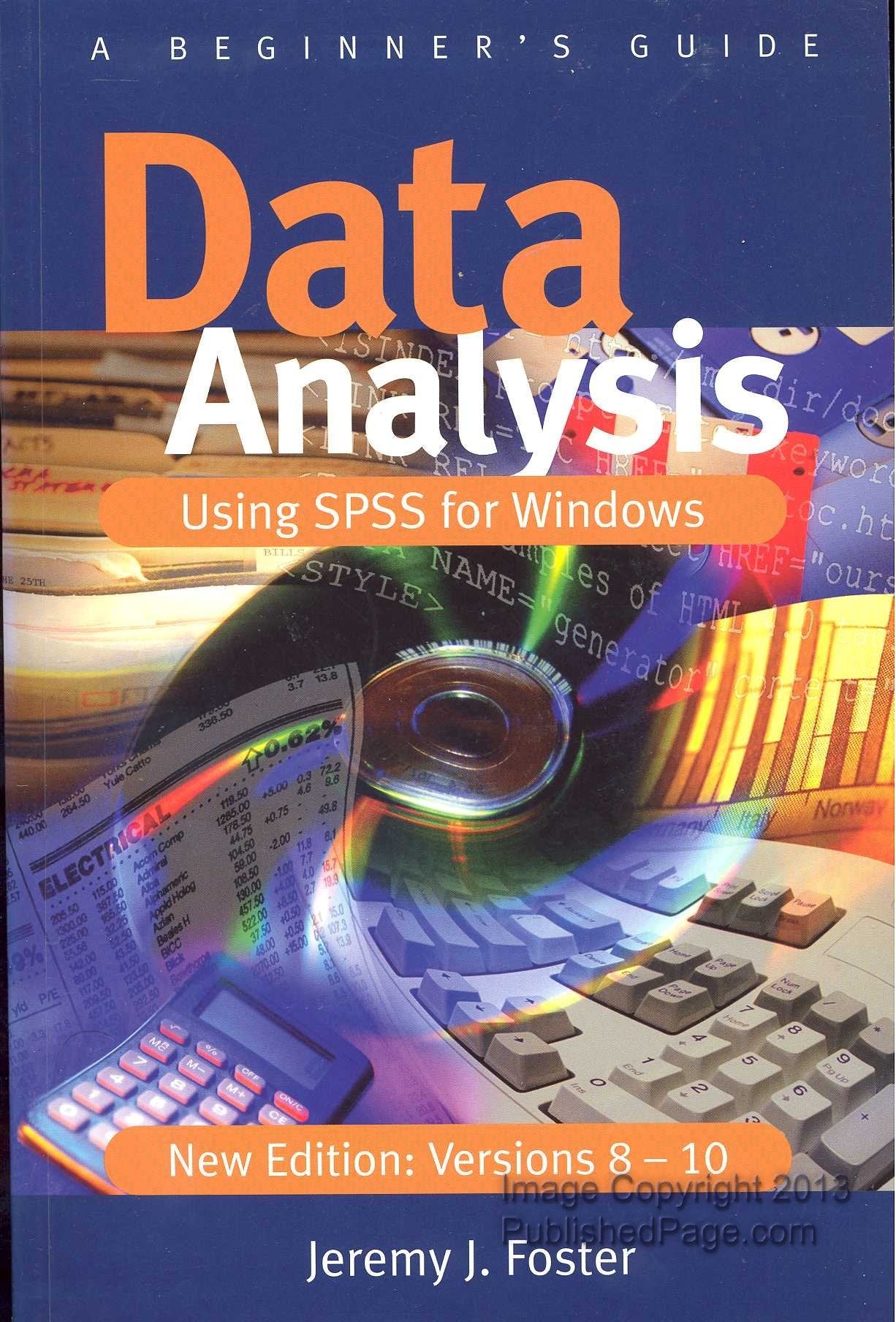 Data Analysis Using SPSS for Windows Versions 8  10: A Beginner's Guide,New