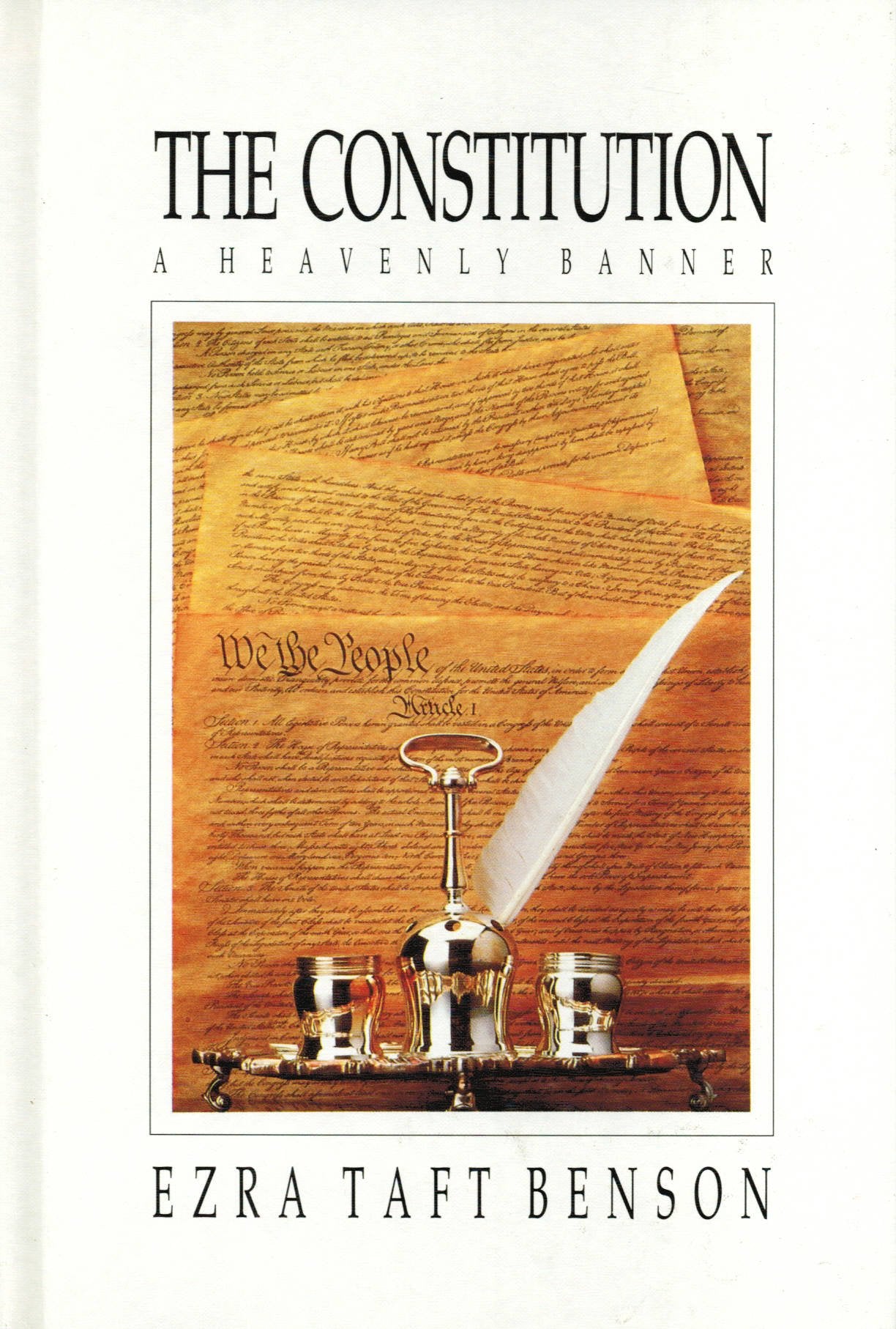 The Constitution: A Heavenly Banner,Used