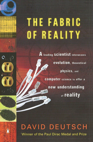 The Fabric Of Reality: The Science Of Parallel Universesand Its Implications,Used