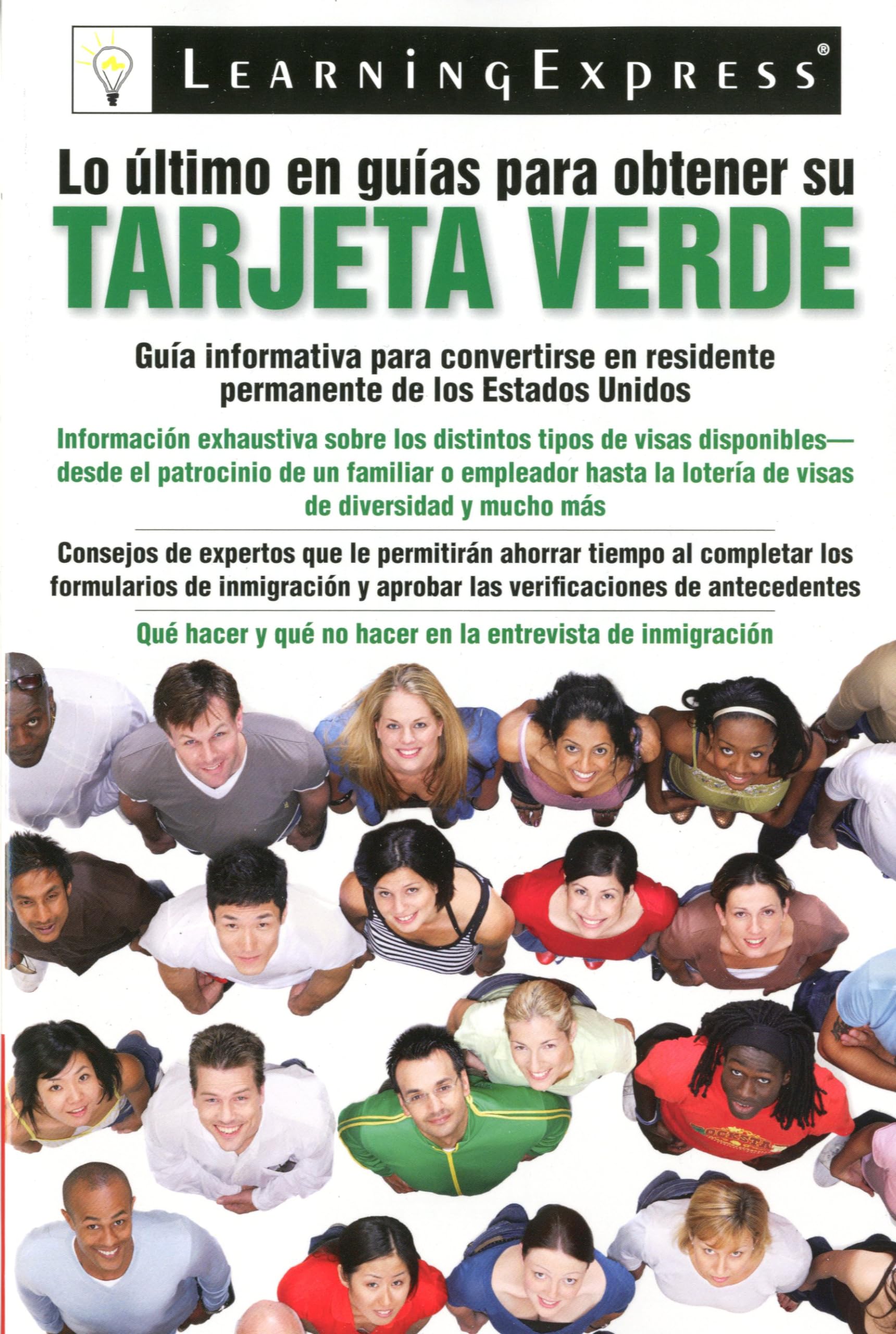 Lo Ultimo en Guias de Obtener su Tarjeta Verde (Lo Ultimo En Guias De Obtener Su Tarjeta Verde/Ultimate Guide to Getting Your Gr,New