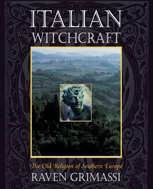 Italian Witchcraft: The Old Religion of Southern Europe,Used