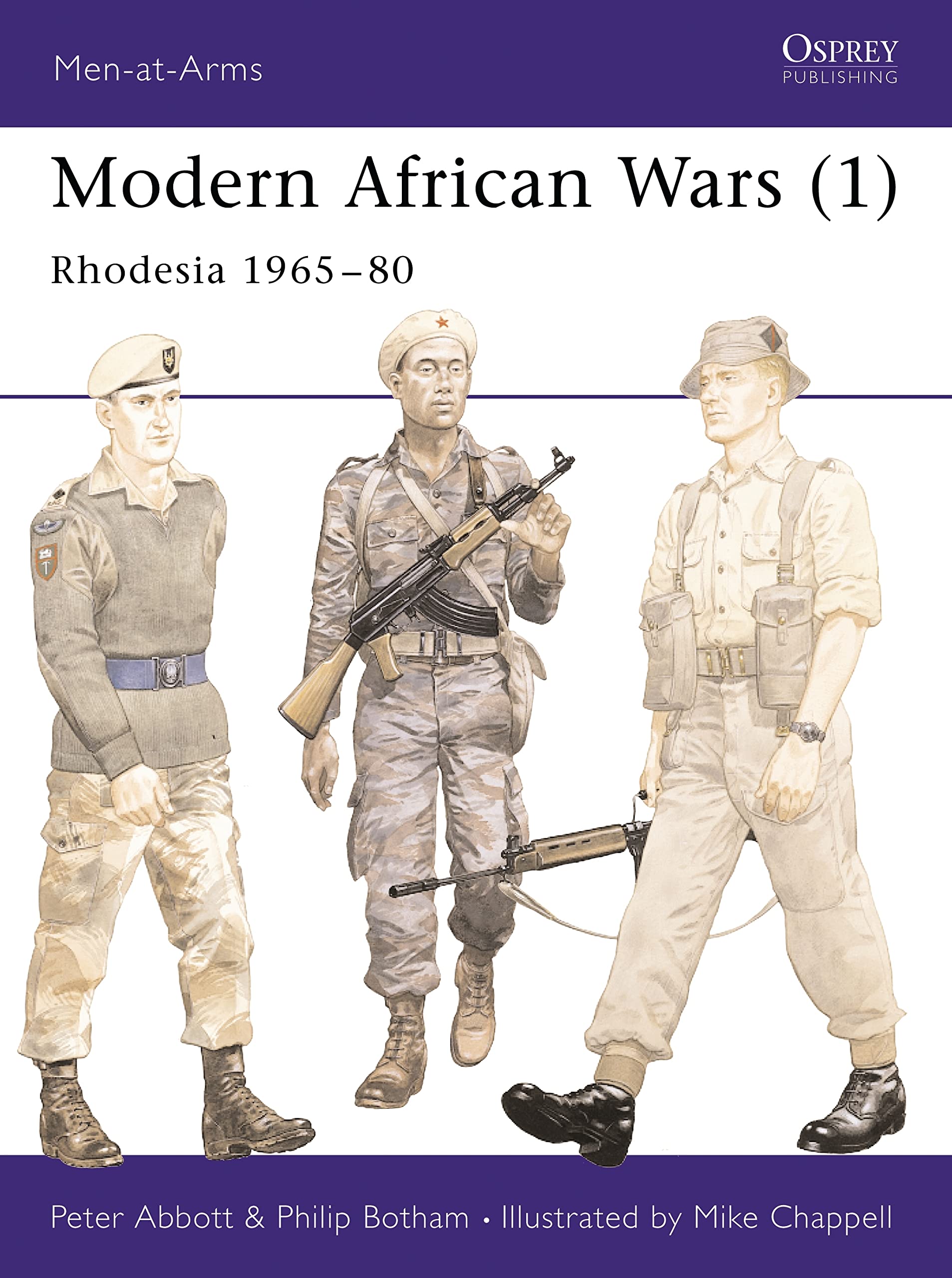 Modern African Wars (1) 196580 : Rhodesia (Men At Arms Series, 183)