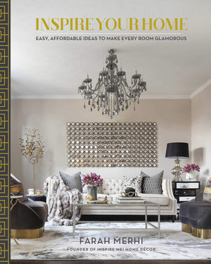 Inspire Your Home: Easy Affordable Ideas to Make Every Room Glamorous,Used