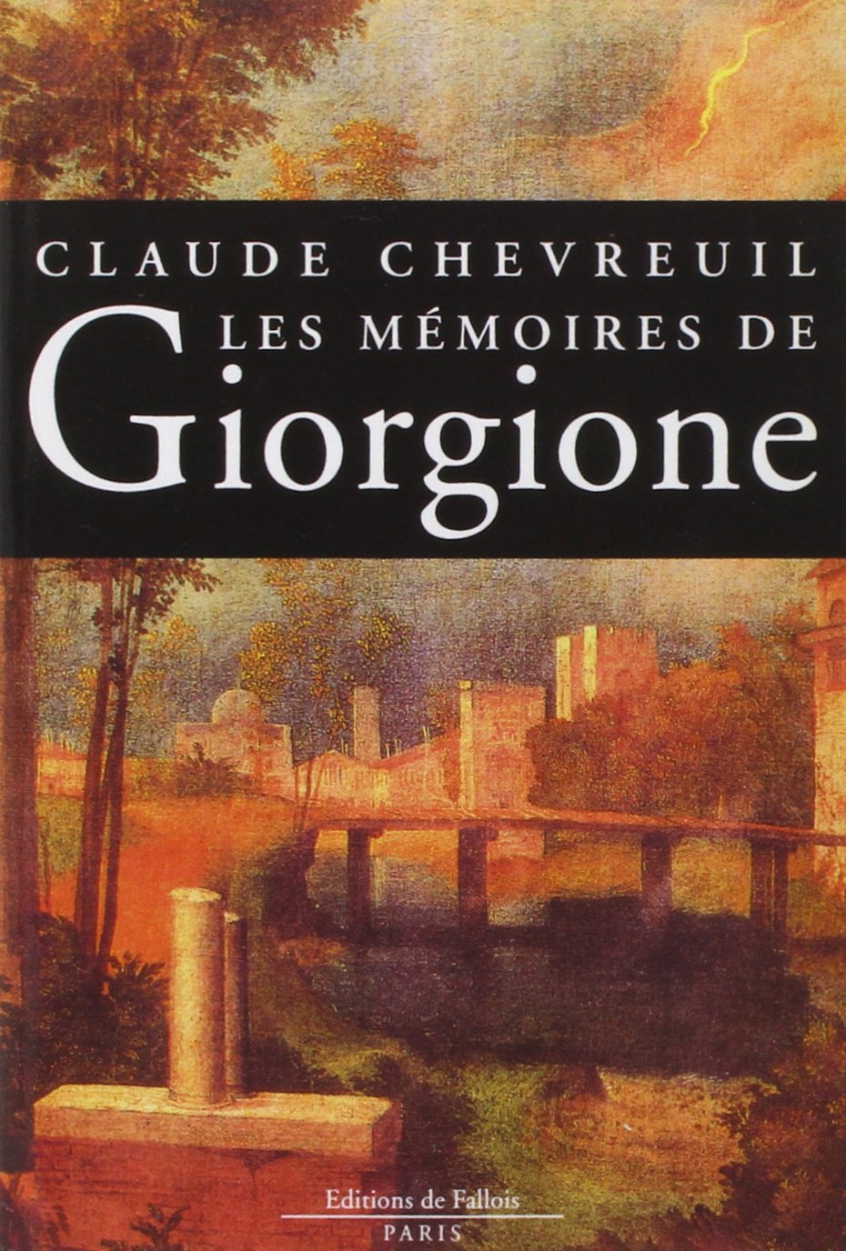 Les memoires de Giorgione: Roman (FALL.LITT. 1AN) (French Edition),Used