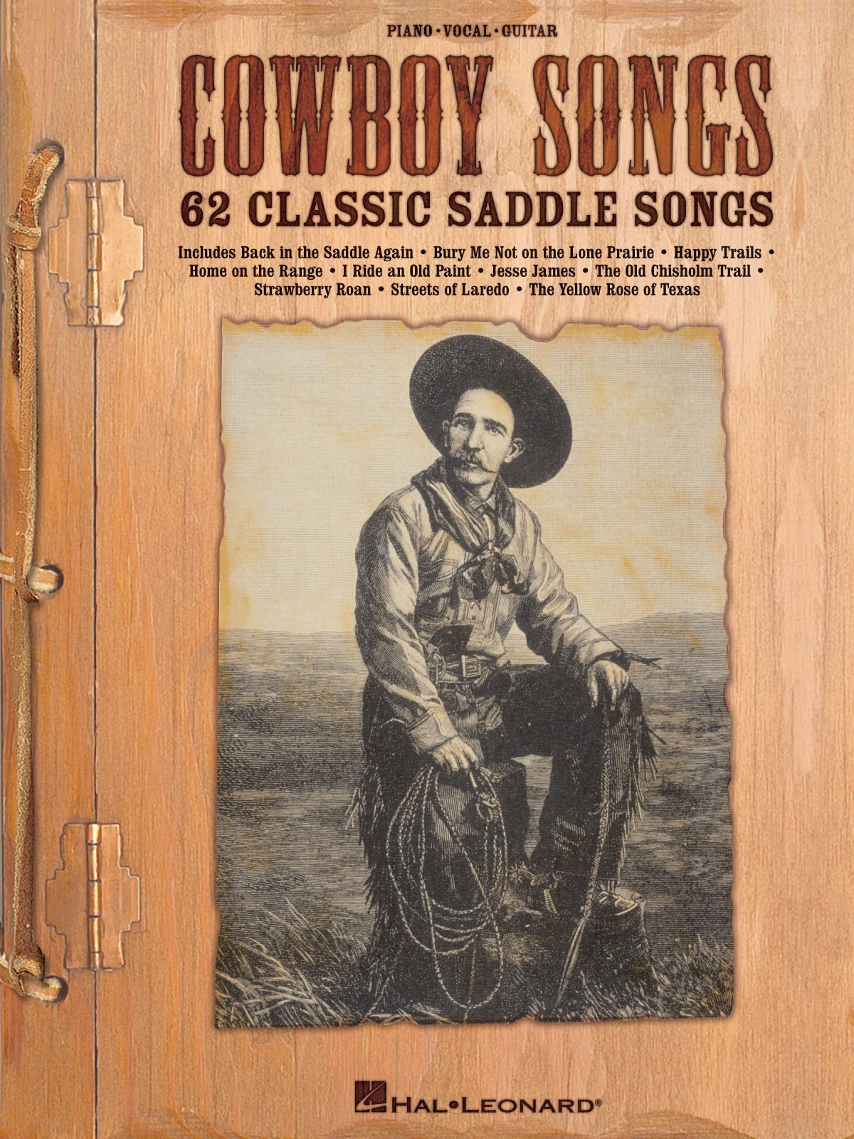 Cowboy Songs: 62 Classic Saddle Songs Piano, Vocal And Guitar Chords,New