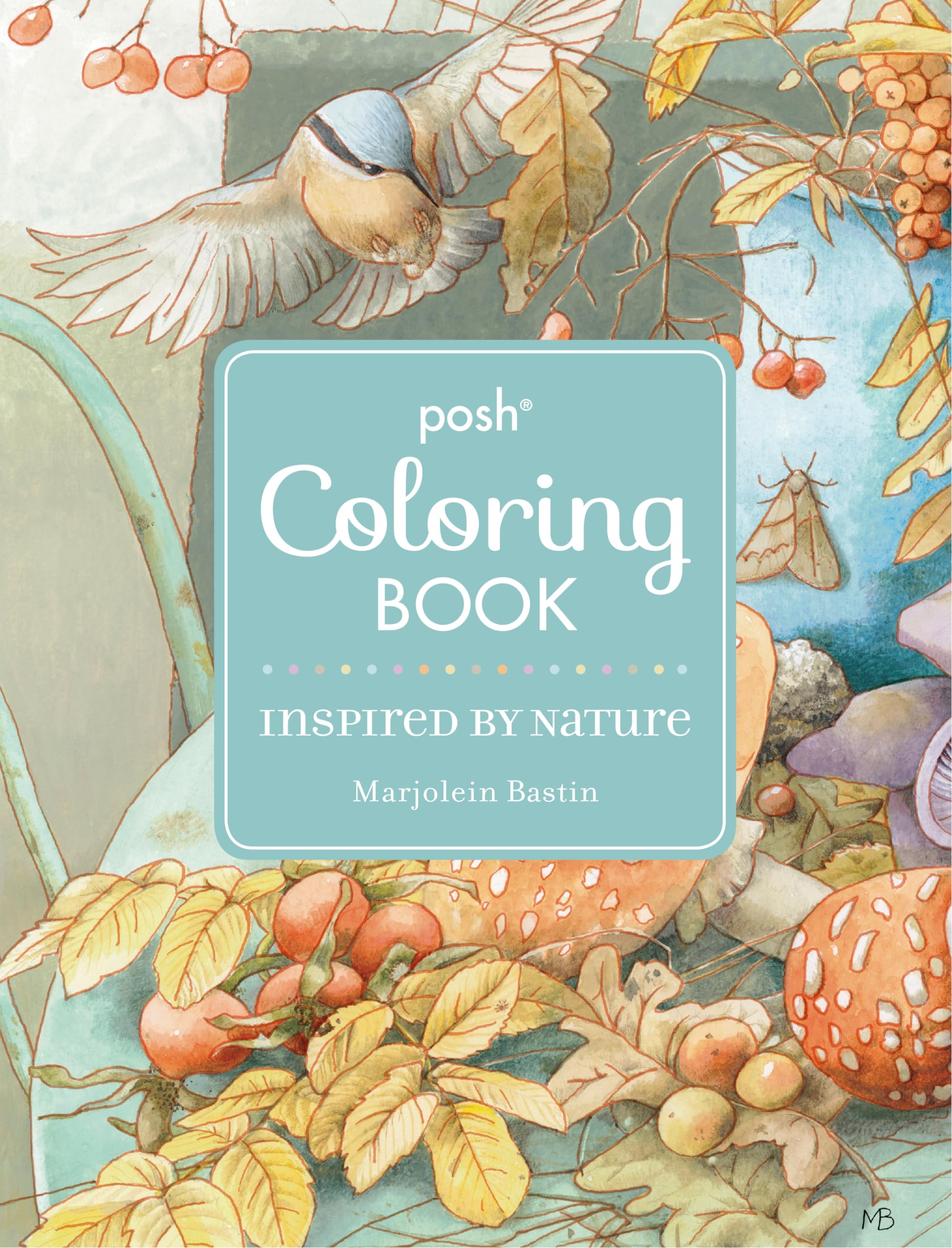 Posh Adult Coloring Book: Inspired By Nature (Posh Coloring Books)