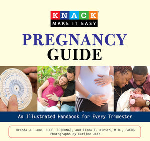 Knack Pregnancy Guide: An Illustrated Handbook For Every Trimester (Knack: Make It Easy),Used