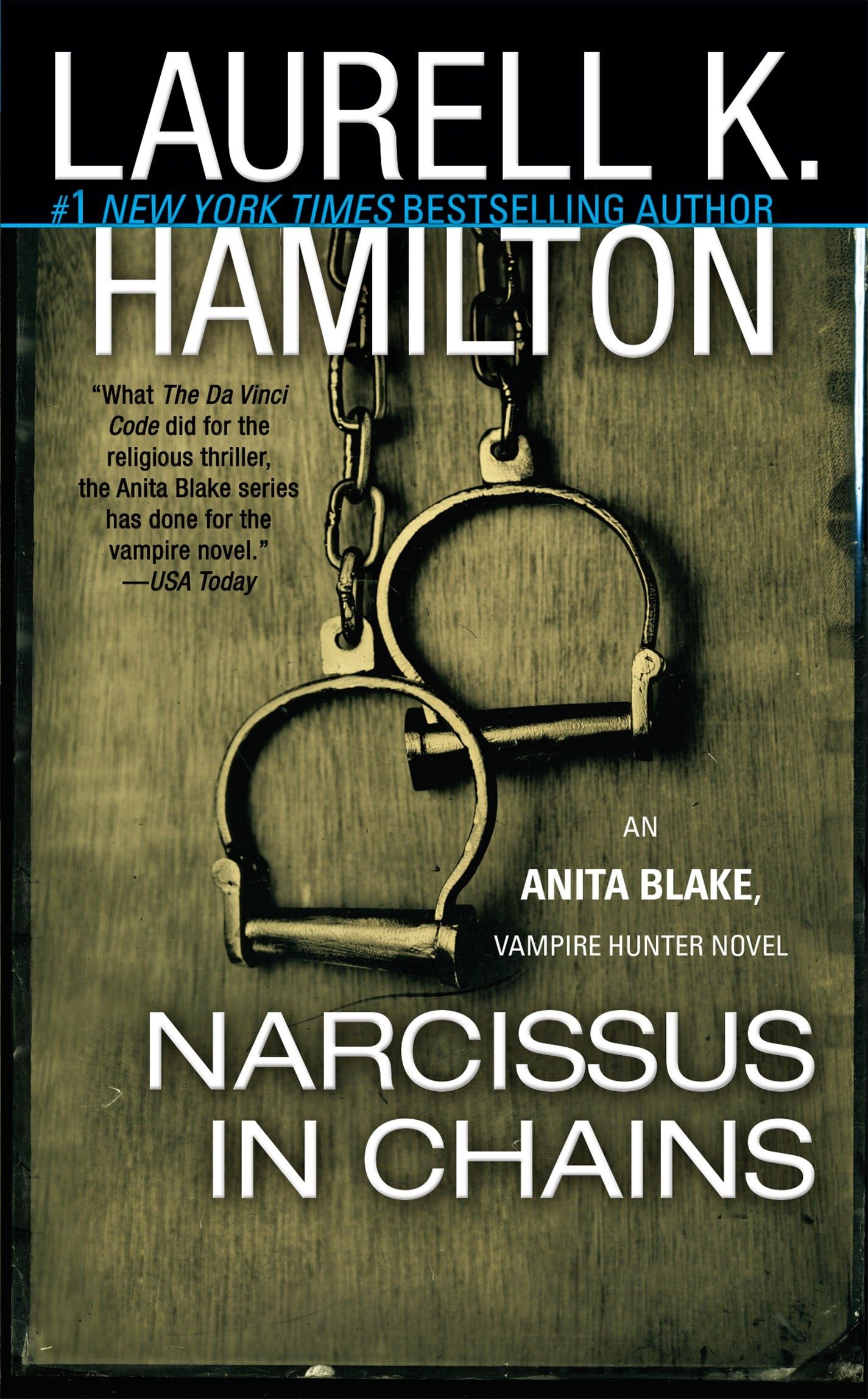 Narcissus in Chains (Anita Blake, Vampire Hunter, Book 10),Used