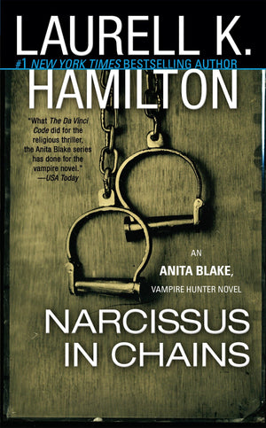 Narcissus in Chains (Anita Blake, Vampire Hunter, Book 10),Used