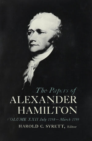 The Papers Of Alexander Hamilton Vol 22,New