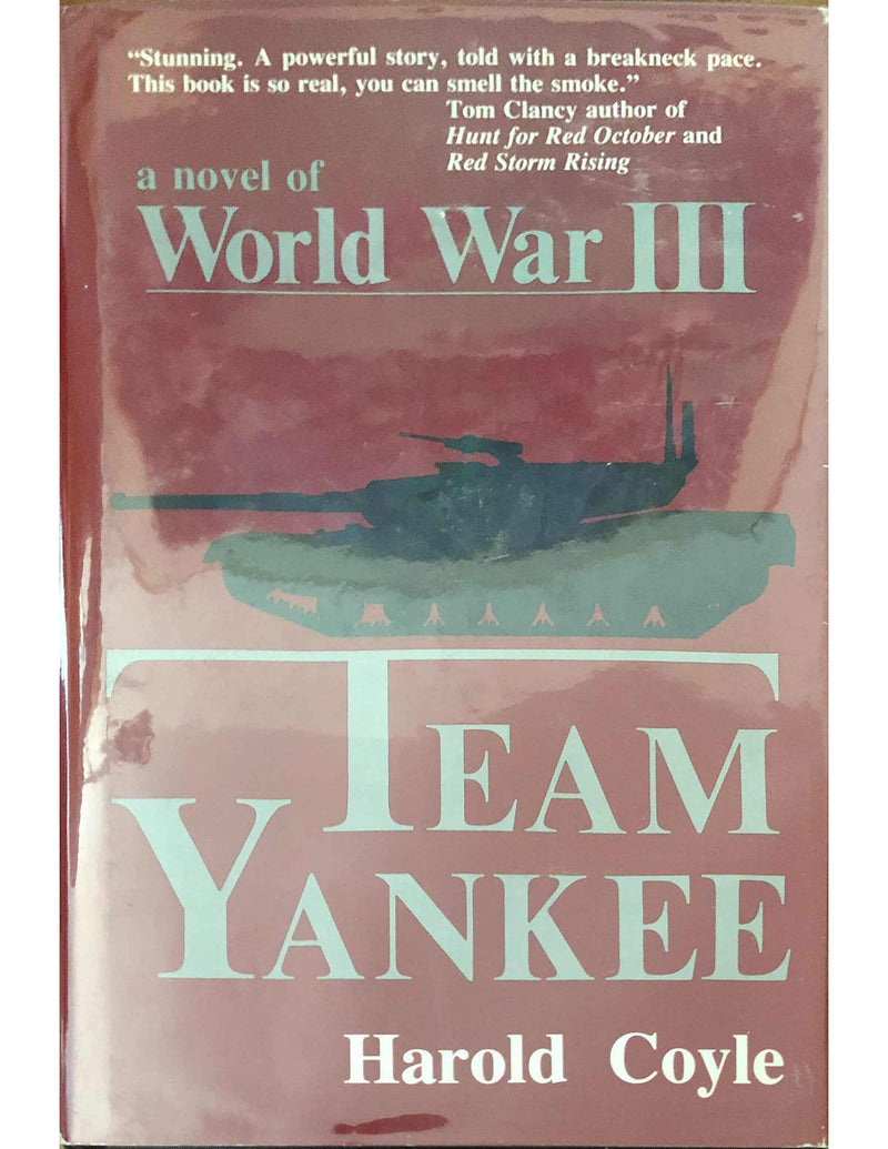 Team Yankee: A Novel Of World War Iii,New