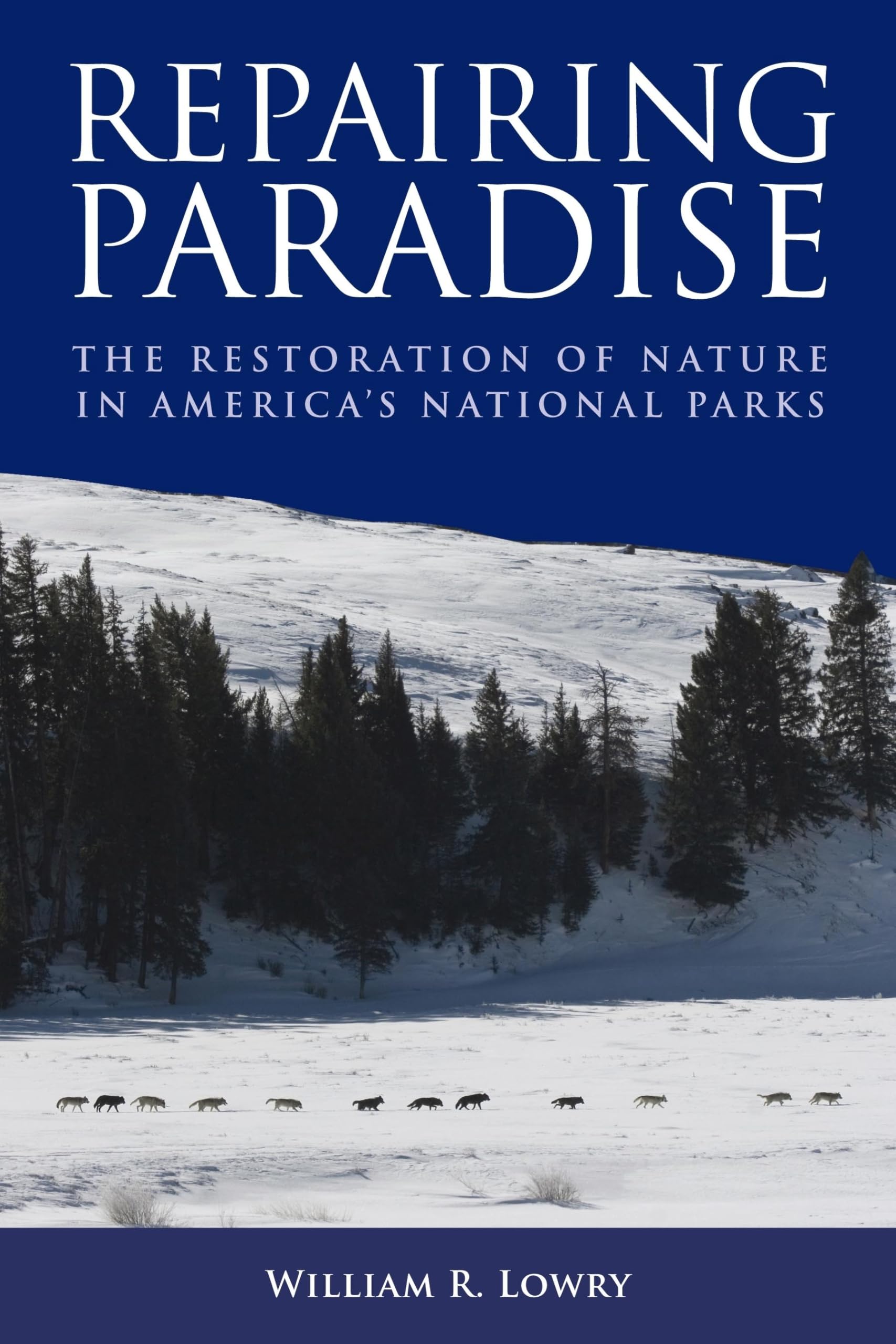 Repairing Paradise: The Restoration Of Nature In America'S National Parks (Brookings Publications (All Titles)),New